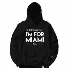 I'M FOR MIAMI Black Hoodie